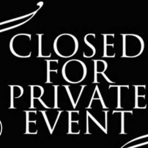 Closed Private Event